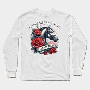 Celebrating 150 Years Ky Derby Day Men Women Long Sleeve T-Shirt